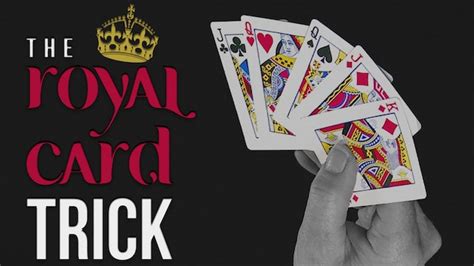 Creating an Illusion: Unraveling the Royal Road to Card Magic
